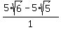 +%285%2Asqrt%286%29+-+5%2Asqrt%285%29%29%2F1%29