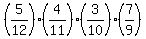 +%285%2F12%29%2A%284%2F11%29%2A%283%2F10%29%2A%287%2F9%29+