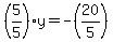 +%285%2F5%29y+=+-%2820%2F5%29