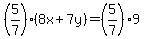  (5/7)(8x+7y)=(5/7)9 