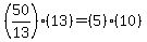 +%2850%2F13%29%2813%29+=+%285%29%2810%29+