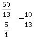 +%2850%2F13%29%2F%285%2F1%29=10%2F13+