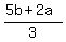 +%285b%2B+2a%29+%2F3+