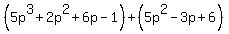 +%285p%5E3+%2B+2p%5E2+%2B+6p+-+1%29+%2B+%285p%5E2+-+3p+%2B6%29+