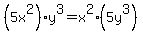 +%285x%5E2%29+%2A+y%5E3+=+x%5E2+%2A+%285y%5E3%29+