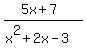 +%285x+%2B+7%29%2F+%28x%5E2+%2B+2x+-3%29+