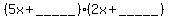 +%285x+%2B+_____%29%2A%282x%2B+_____%29