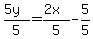 +%285y%29%2F5+=+%282x%29%2F5+-5%2F5