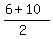 +%286%2B10%29%2F%282%29