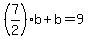 +%287%2F2%29%2Ab+%2B+b+=+9+