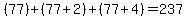 +%2877%29+%2B+%2877+%2B+2%29+%2B+%2877+%2B+4%29+=+237+