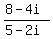 +%288-4i%29%2F%285-2i%29+