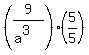+%289%2F%28a%5E3%29%29+%2A+%285%2F5%29+
