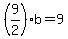 +%289%2F2%29%2Ab+=+9+