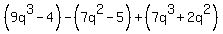 +%289q%5E3+-+4%29+-+%287q%5E2+-+5%29+%2B+%287q%5E3+%2B+2q%5E2%29+