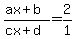 +%28ax%2Bb%29%2F%28cx%2Bd%29+=+2%2F1