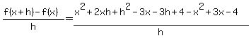 +%28f%28x%2Bh%29+-f%28x%29%29%2Fh=+%28x%5E2%2B2xh%2Bh%5E2+-3x-3h%2B4+-x%5E2+%2B3x-4%29%2Fh+