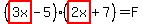 +%28highlight+%283x%29-5%29%2A%28+highlight+%282x%29%2B7%29+=+F+