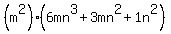 +%28m%5E2%29%286mn%5E3%2B3mn%5E2%2B1n%5E2%29+