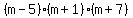 (m - 5)(m + 1)(m + 7)