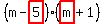 (m - highlight(5))(highlight(m) + 1)