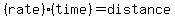 (rate)(time)= distance