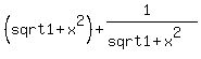 +%28sqrt+1+%2B+x%5E2%29%2B+%281%29%2F%28sqrt+1+%2B+x%5E2%29+
