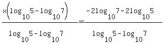 +%28x%28log+%28+10%2C5+%29+-+log+%28+10%2C7%29%29%29%2F%28log+%28+10%2C5+%29+-+log+%28+10%2C7%29%29+=+%28-+2log+%28+10%2C7%29+-+2log+%2810%2C5%29%29%2F%28log+%28+10%2C5+%29+-+log+%28+10%2C7%29%29+