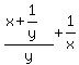 +%28x%2B1%2Fy%29%2Fy+%2B1%2Fx