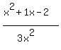 +%28x%5E2%2B1x+-2%29%2F%283x%5E2%29+