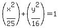 +%28x%5E2%2F25%29+%2B+%28y%5E2%2F16%29+=+1