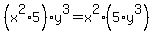 +%28x%5E2+%2A+5%29+%2A+y%5E3+=+x%5E2+%2A+%285+%2A+y%5E3%29+