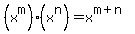 +%28x%5Em%29%28x%5En%29+=+x%5E%28m%2Bn%29+