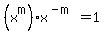 +%28x%5Em%29x%5E%28-m%29+=+1+