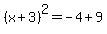 +%28x+%2B+3%29%5E2+=+-4+%2B+9+
