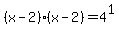 +%28x+-+2%29%28x+-+2%29+=+4%5E1+