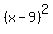 (x - 9)^2