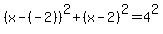 +%28x-%28-2%29%29%5E2+%2B+%28x-2%29%5E2+=+4%5E2+