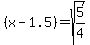 +%28x-1.5%29+=+sqrt%285%2F4%29