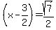 +%28x-3%2F2%29+=+sqrt%287%29%2F2+