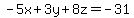 ++-5x%2B3y%2B8z=-31++