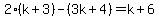 ++2%28k%2B3%29-%283k%2B4%29=k%2B6++