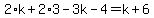 ++2%2Ak%2B2%2A3-3k-4=k%2B6++