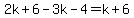 ++2k%2B6-3k-4=k%2B6++