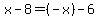   x - 8 = (-x) - 6 