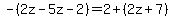 +-%282z+-+5z+-+2%29+=+2+%2B+%282z+%2B+7%29+