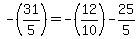 +-%2831%2F5%29+=+-%2812%2F10%29+-+25%2F5+