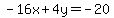 +-16x+%2B+4y+=+-20+