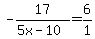 +-17%2F%285x-10%29+=+6%2F1+