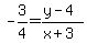 +-3%2F4+=+%28y+-+4%29%2F%28x+%2B+3%29+